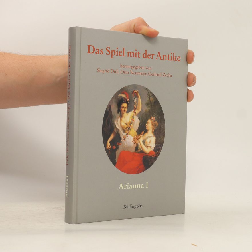 Siegrid Düll Das Spiel mit der Antike