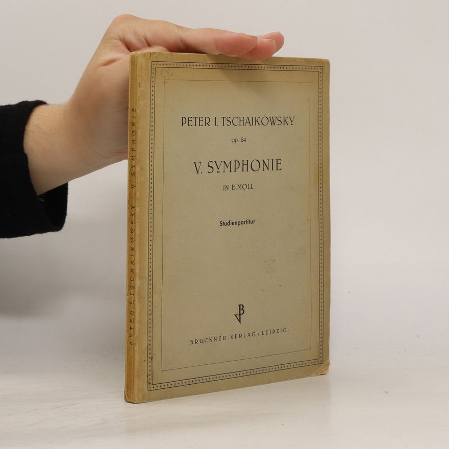 Peter I. Tschaikowsky V. Symphonie