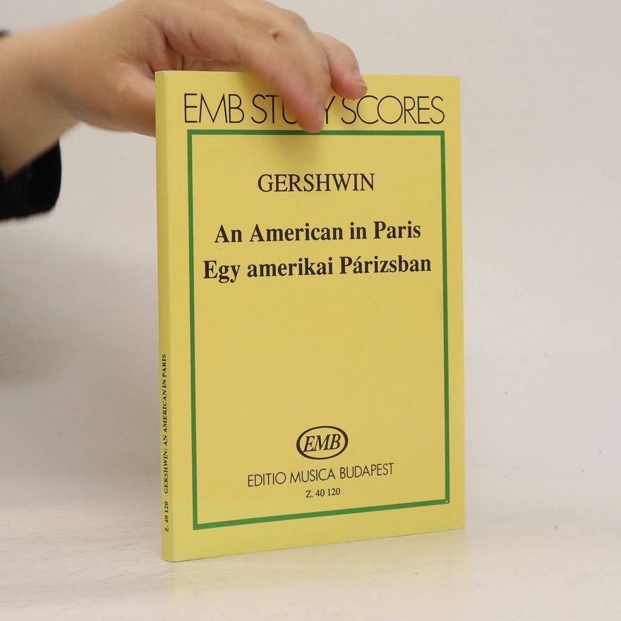 George Gershwin An American in Paris, Egy amerikai Párizsban