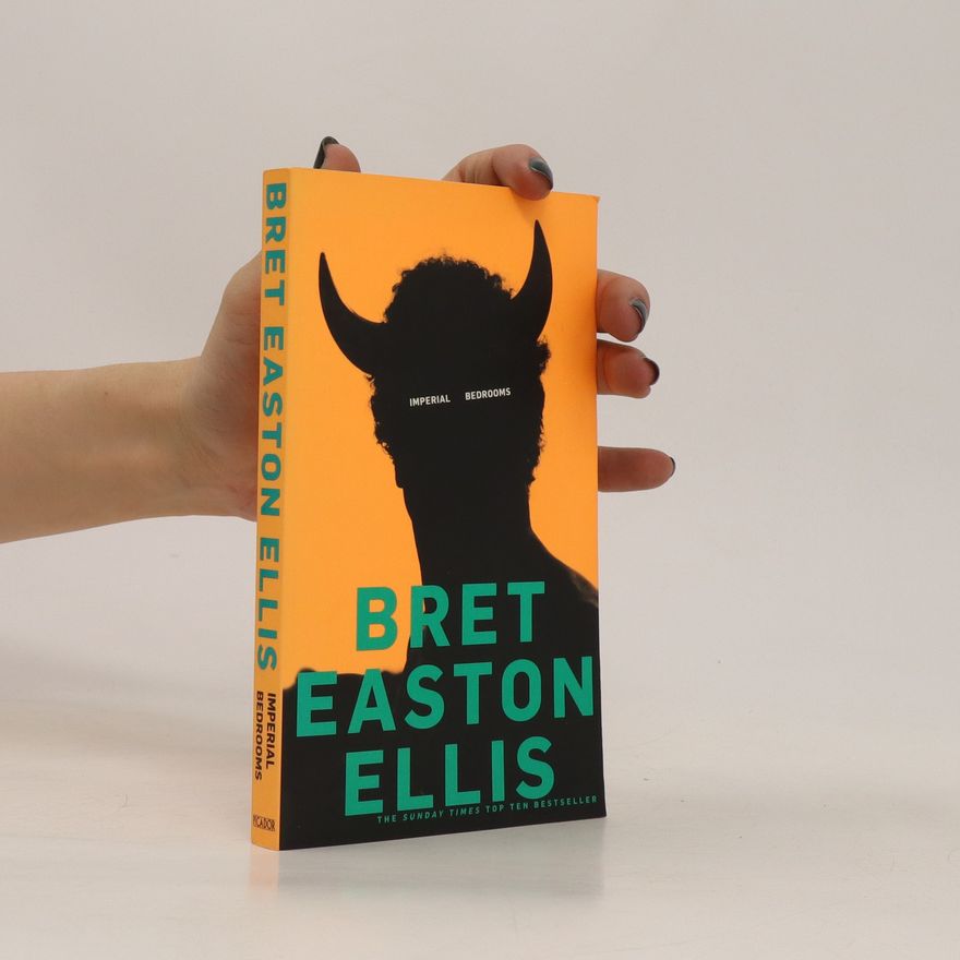 Bret Easton Ellis Imperial Bedrooms