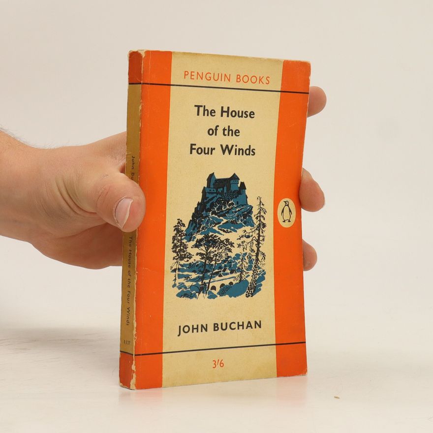 John Buchan The House of the Four Winds