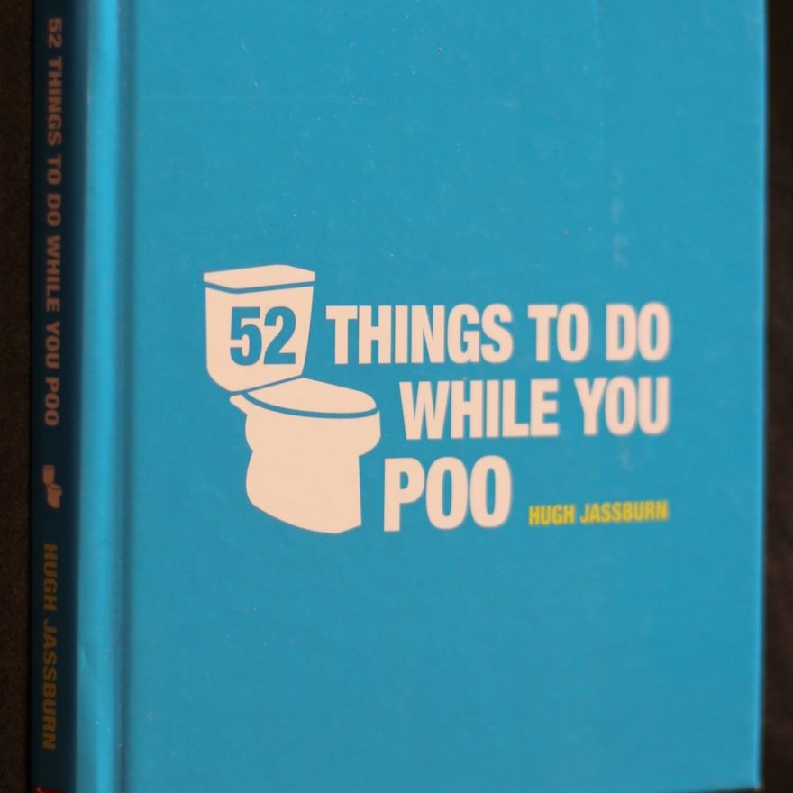 Hugh Jassburn 52 things to do while you poo