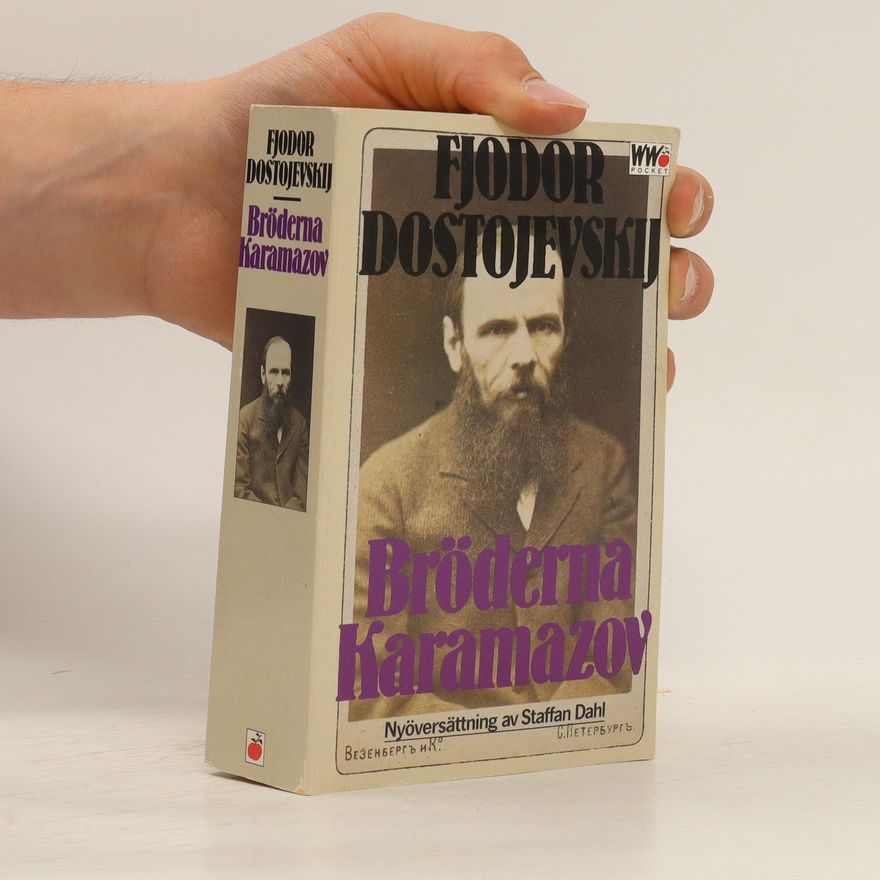Fjodor Michailowitsch Dostojewski Bröderna Karamazov
