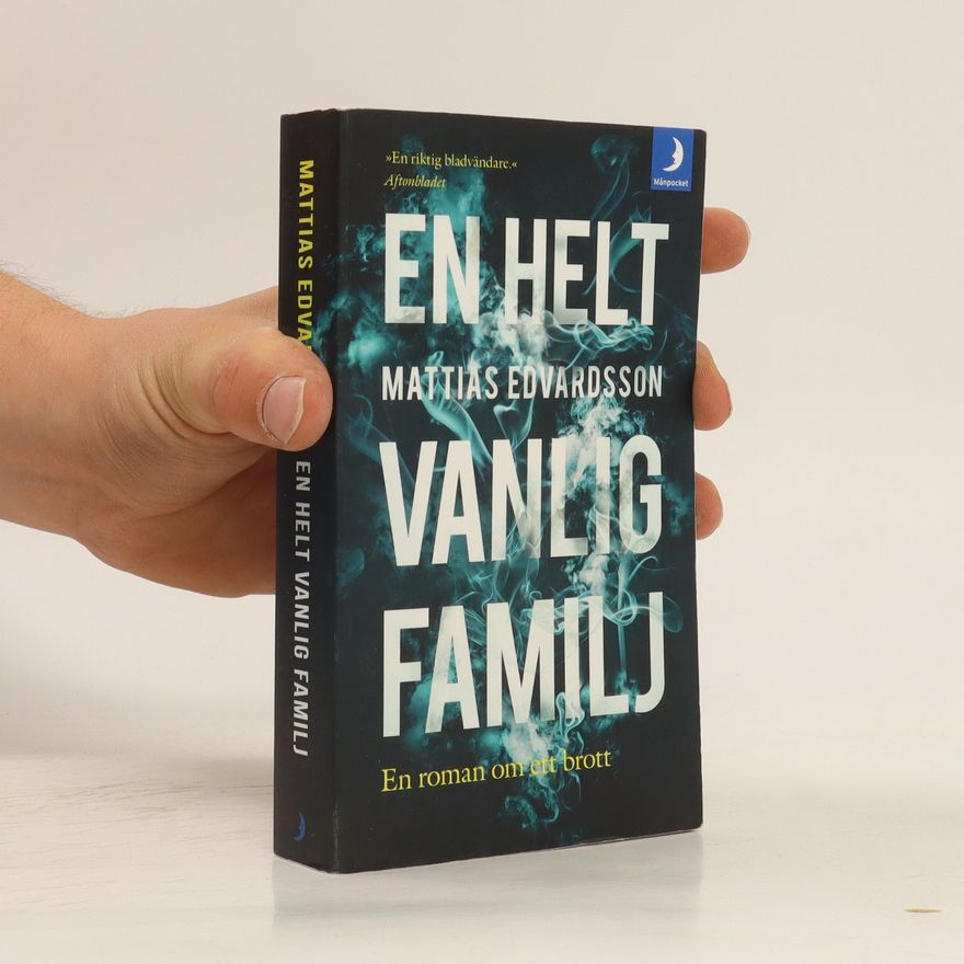 Mattias Edvardsson En helt vanlig familj