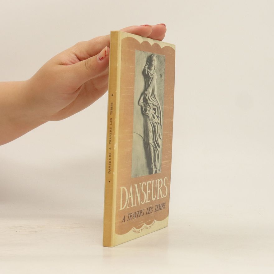 Various authors Danseurs à travers les temps