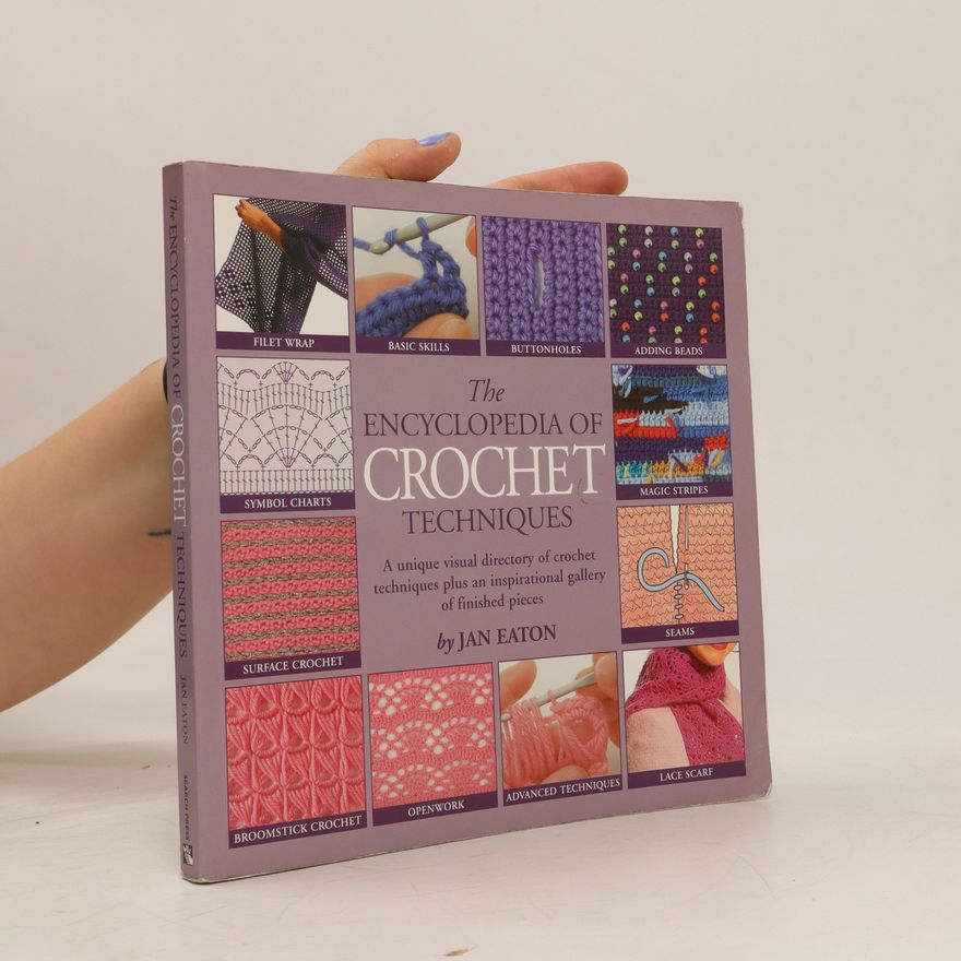 Jan Eaton The Encyclopedia of Crochet Techniques