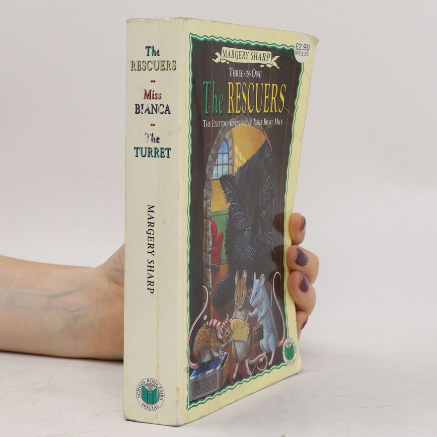 Margery Sharp The Rescuers. Miss Bianca. The Turret
