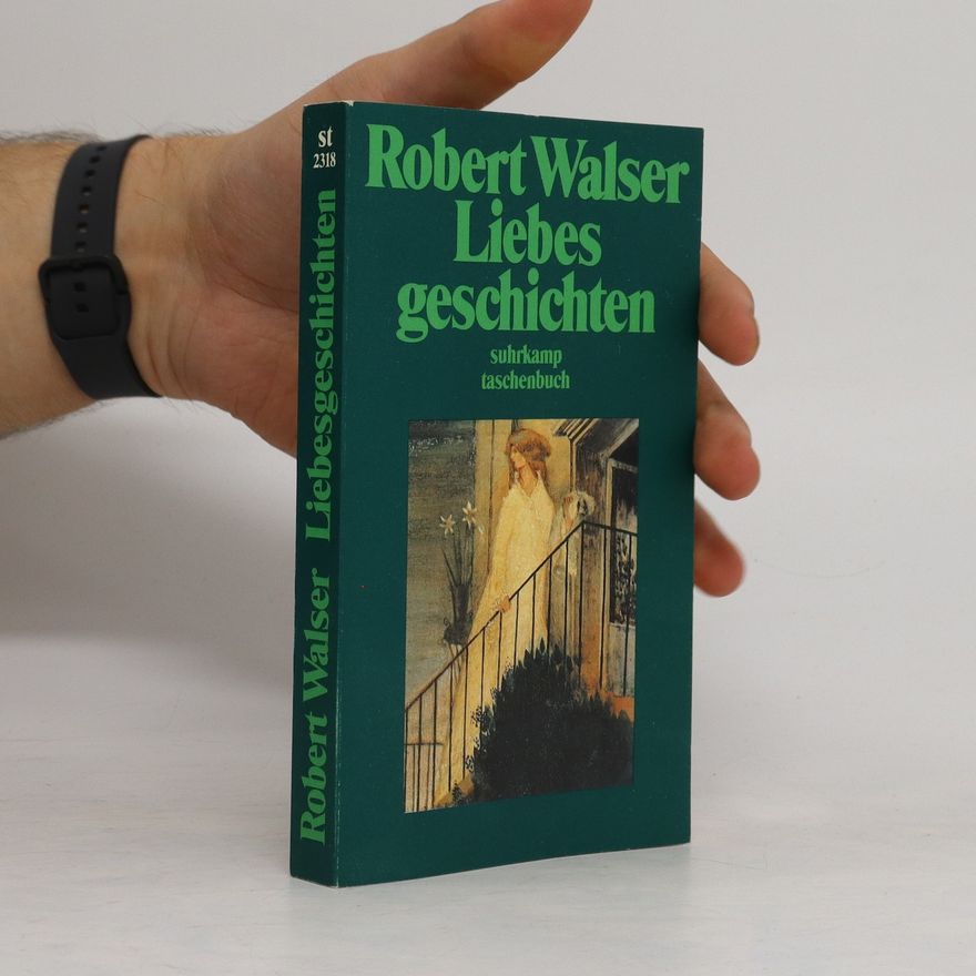 Robert Walser Liebesgeschichten