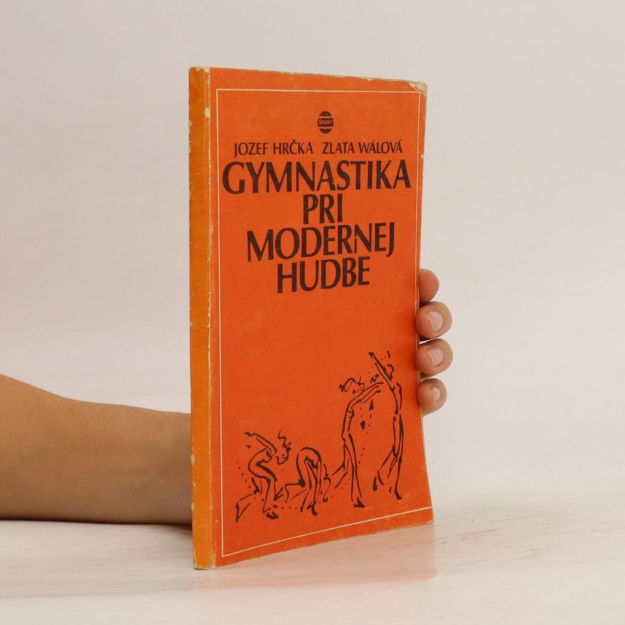 Jozef Hrčka Gymnastika pri modernej hudbe
