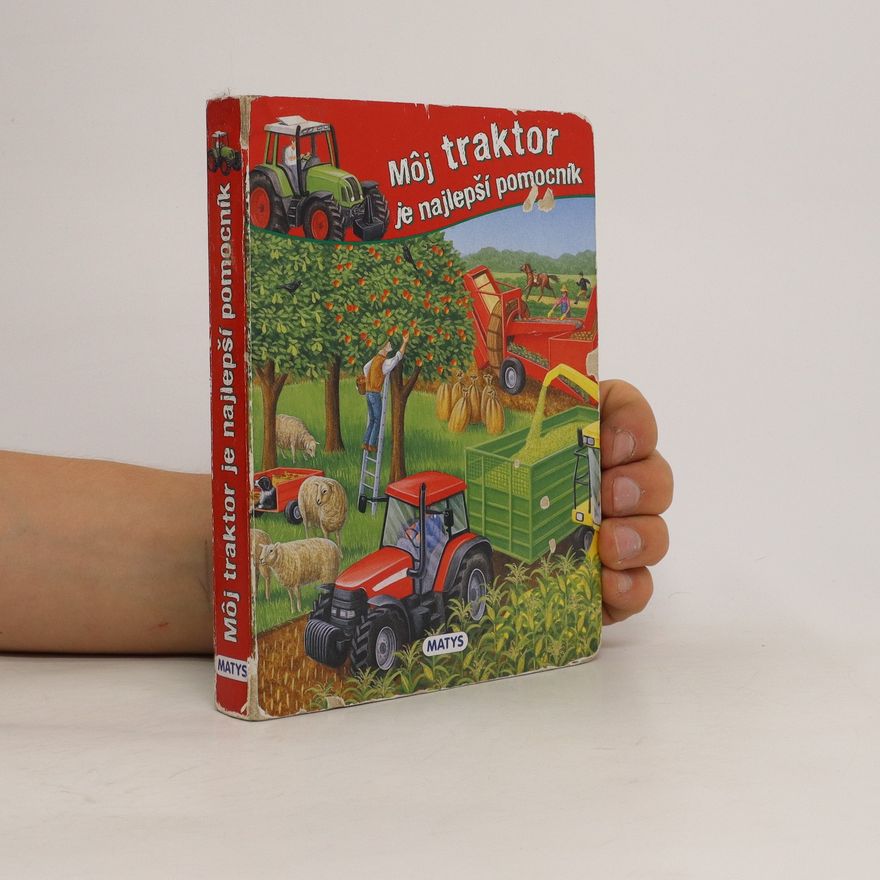 Various authors Moj Traktor je najlepší pomocník