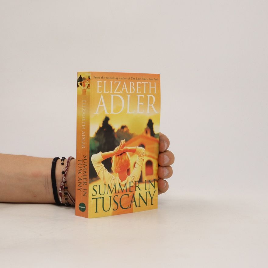 Elizabeth Adler Summer in Tuscany