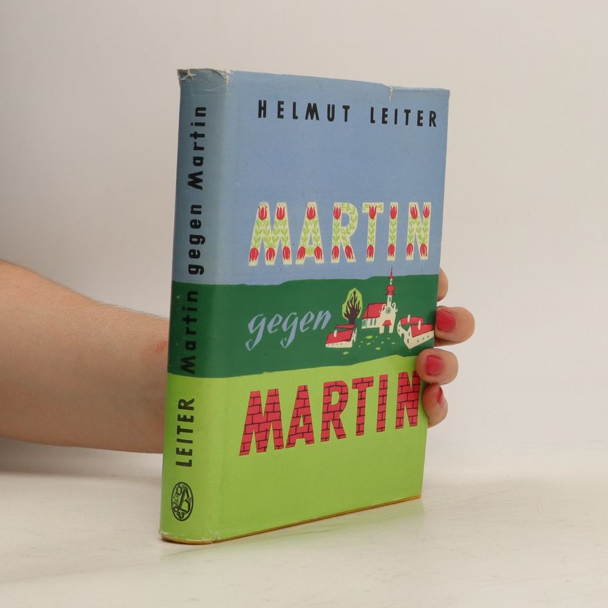 Helmut Leiter Martin Gegen Martin