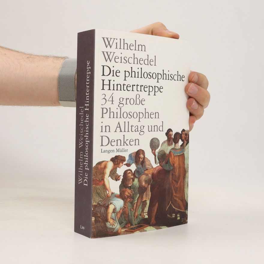 Wilhelm Weischedel Die philosophische Hintertreppe