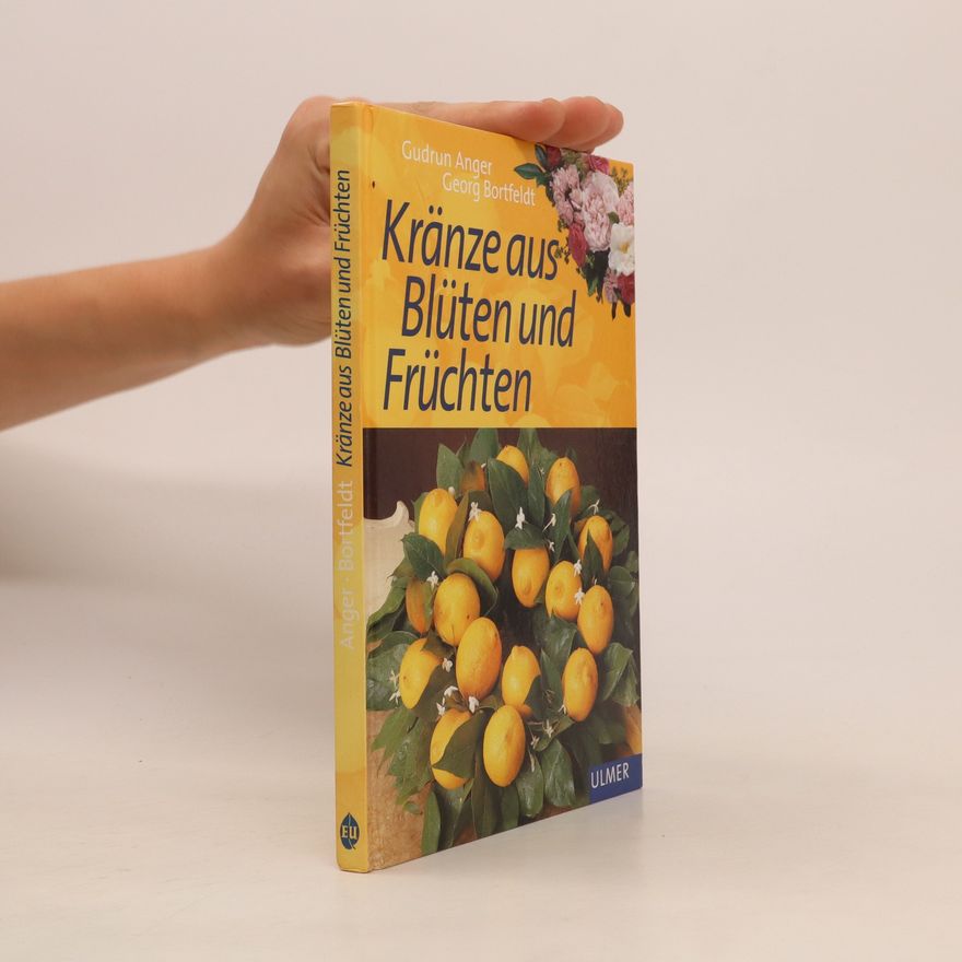 Georg Bortfeldt Kränze aus Blüten und Früchten