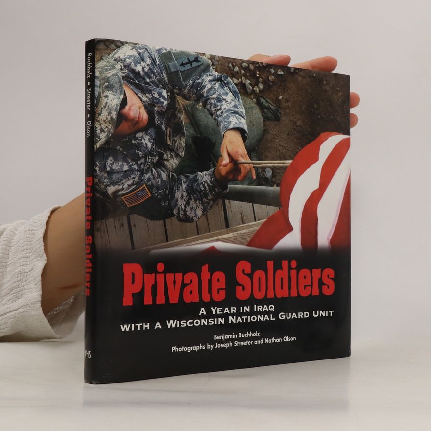 Benjamin Buchholz Private Soldiers