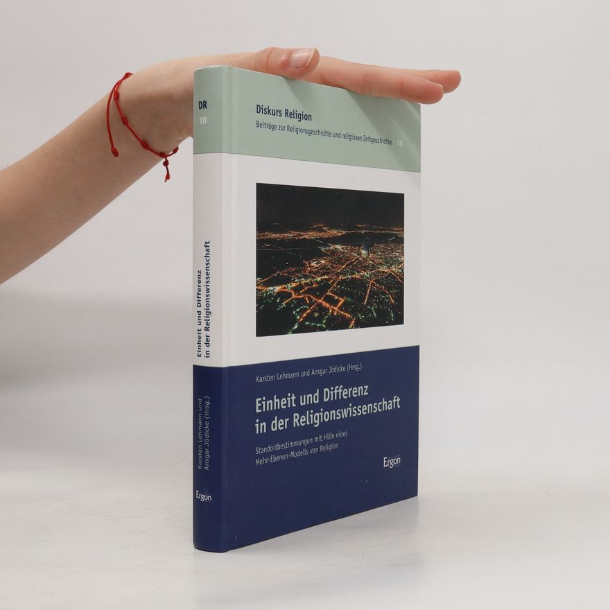 Karsten Lehmann Einheit und Differenz in der Religionswissenschaft