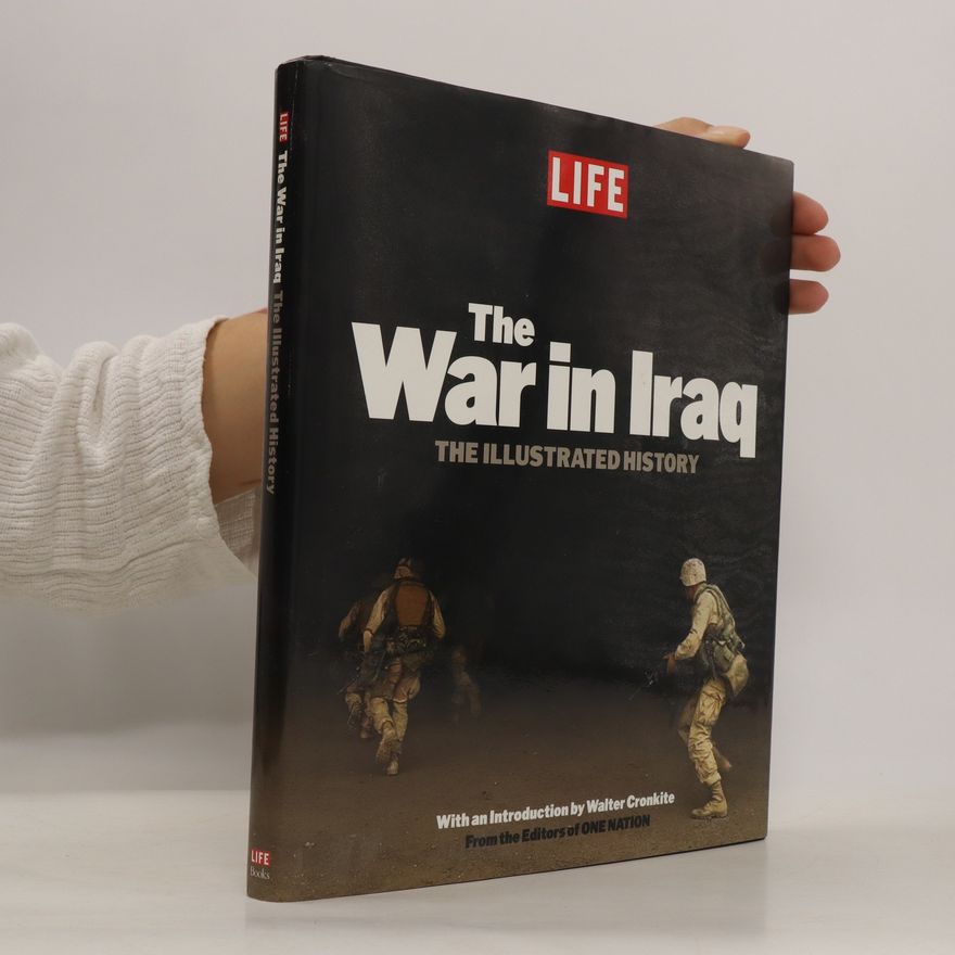 Autorenkollektiv Life: The War in Iraq