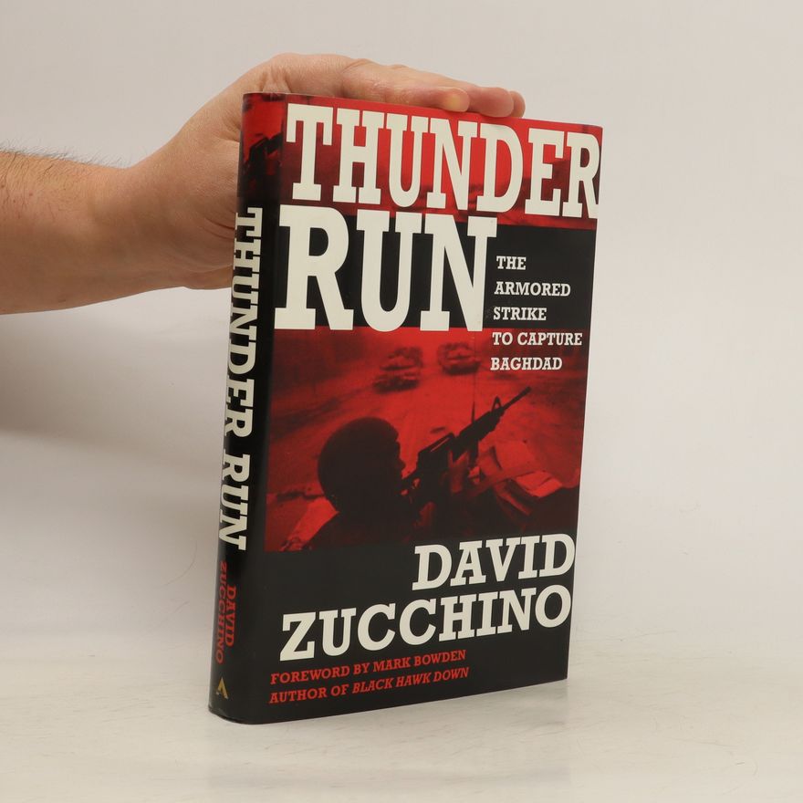 David Zucchino Thunder Run