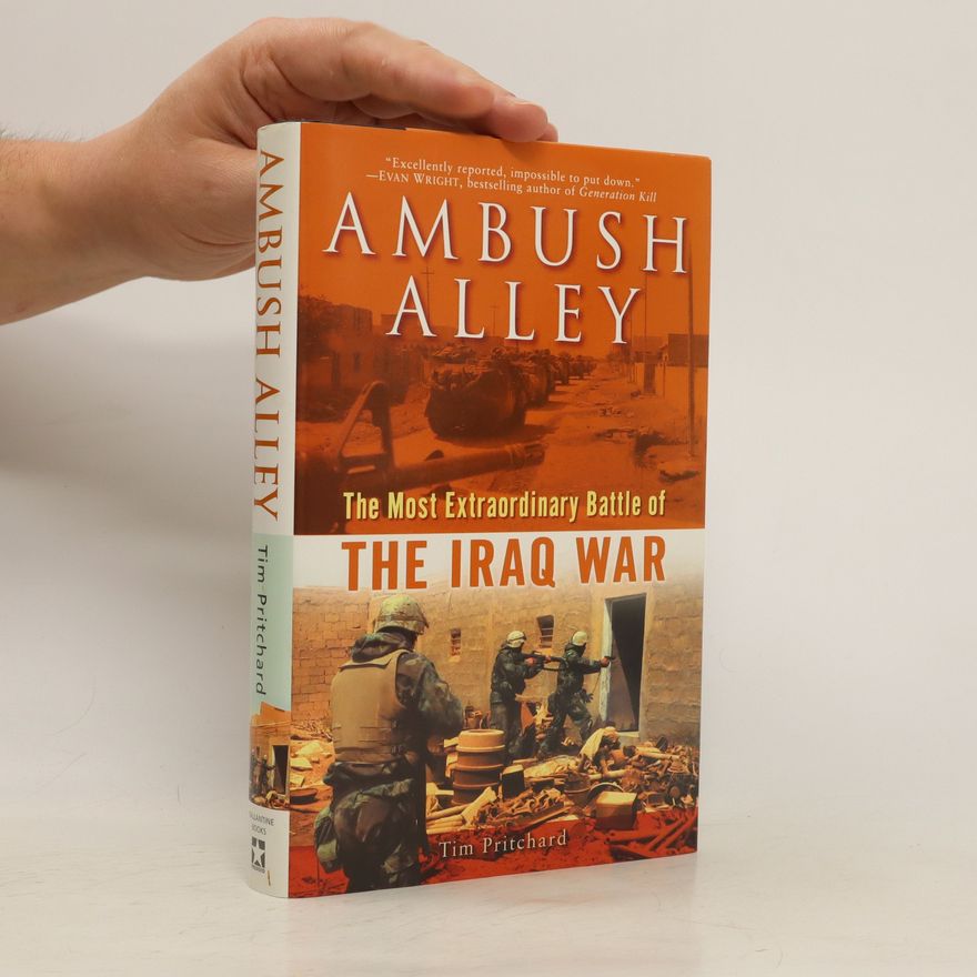 Tim Pritchard (Journalist) Ambush Alley