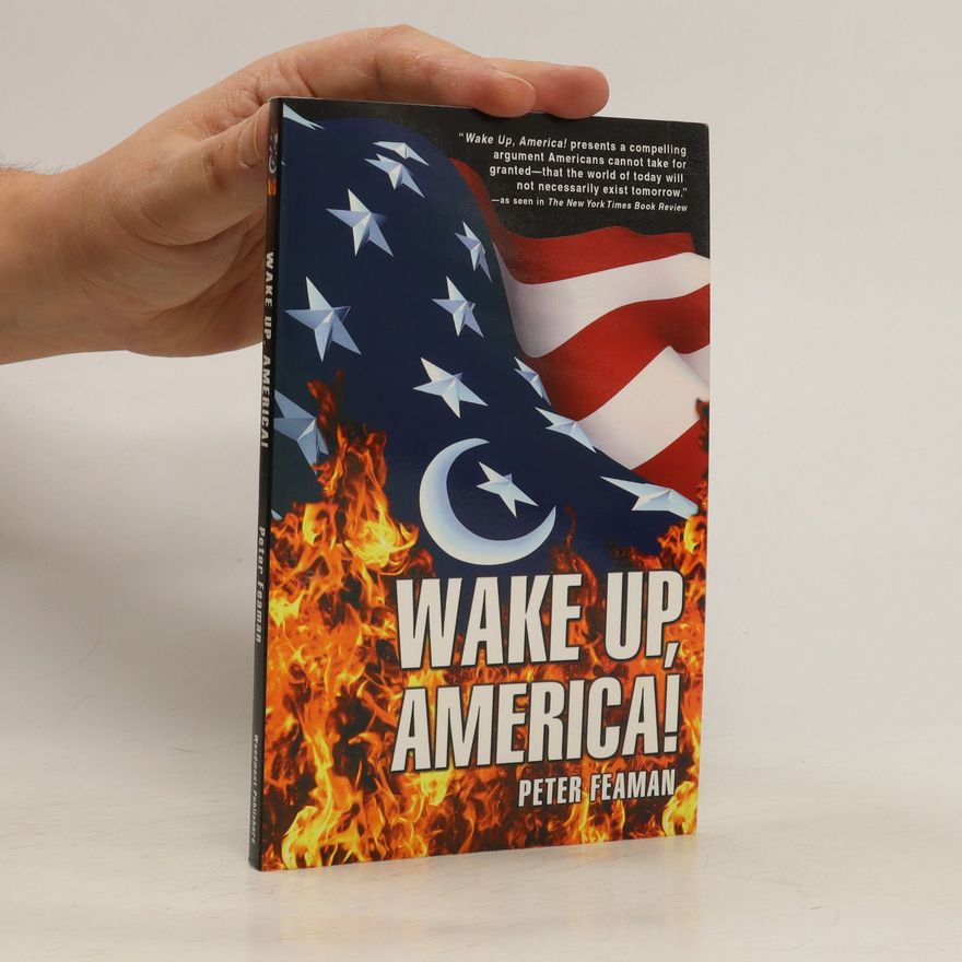 Peter Feaman Wake Up, America!