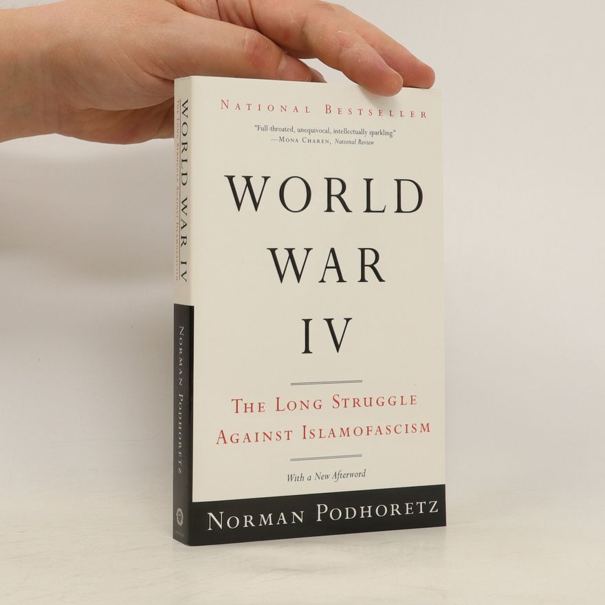 Norman Podhoretz World War IV