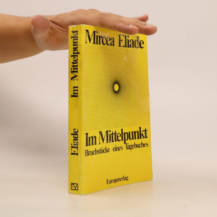 Mircea Eliade Im Mittelpunkt