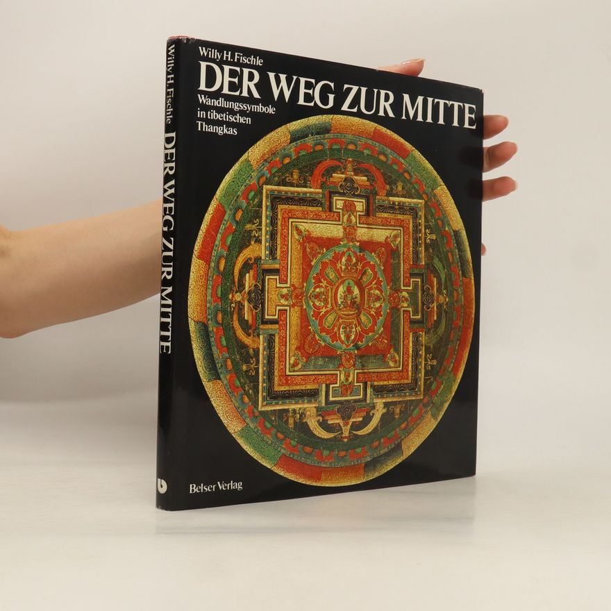 Willy H. Fischle Der Weg zur Mitte