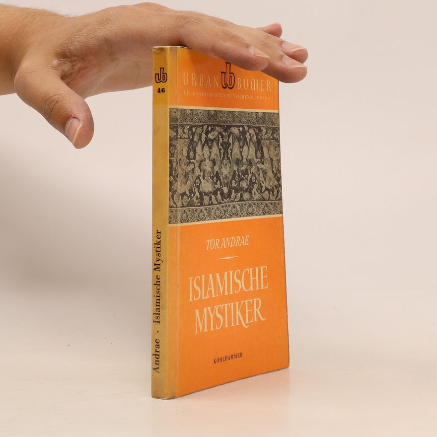 Tor Andrae Islamische Mystiker