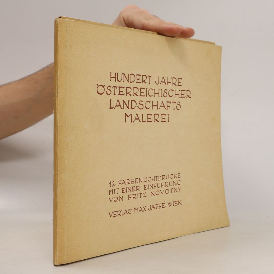 Various authors Hundert Jahre Österreichischer Landschaftsmalerei