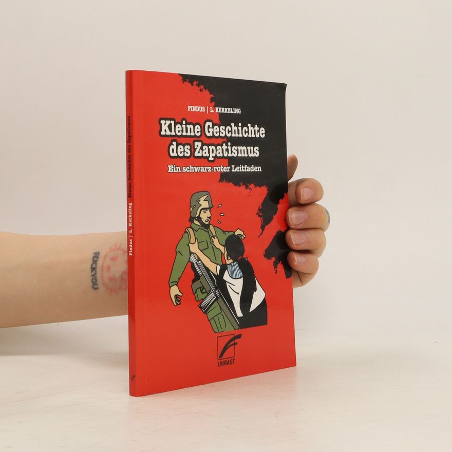 Findus Kleine Geschichte des Zapatismus