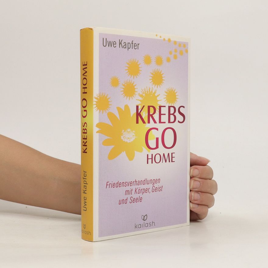 Uwe Kapfer Krebs go home