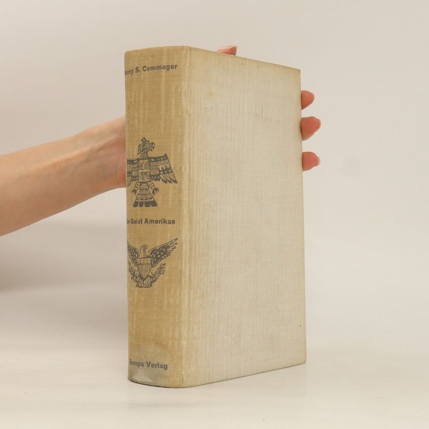 Henry Steele Commager Der Geist Amerikas