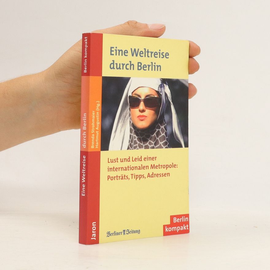Brenda Strohmaier Eine Weltreise durch Berlin