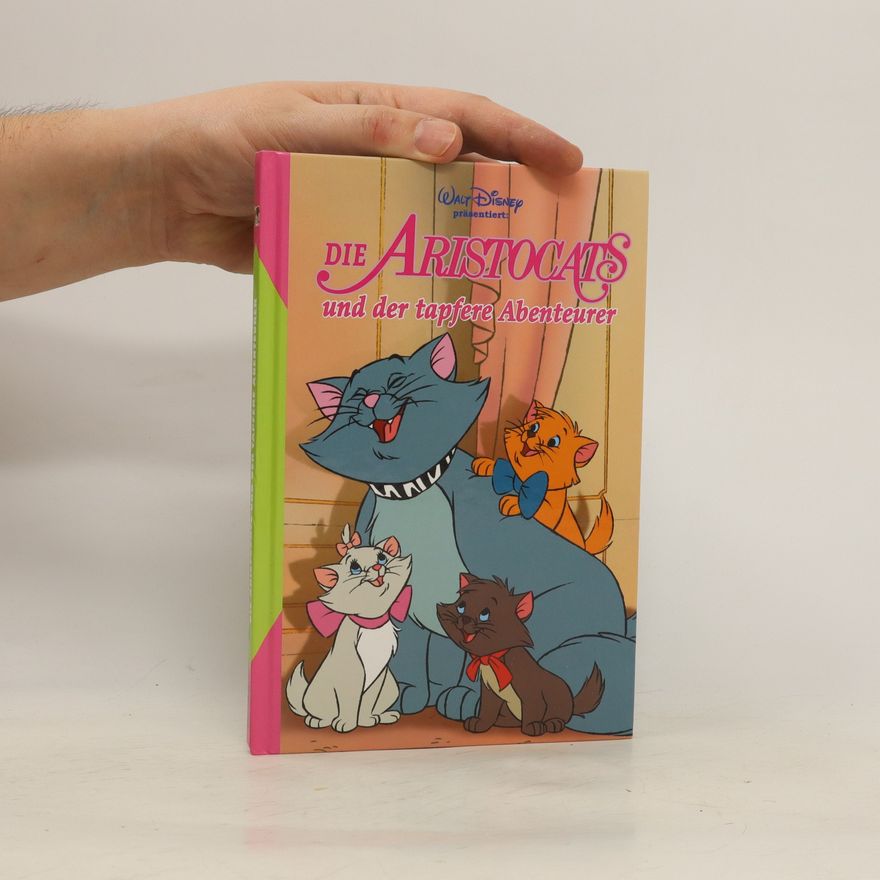 Autorenkollektiv Die Aristocats uns der tapfere Abenteurer