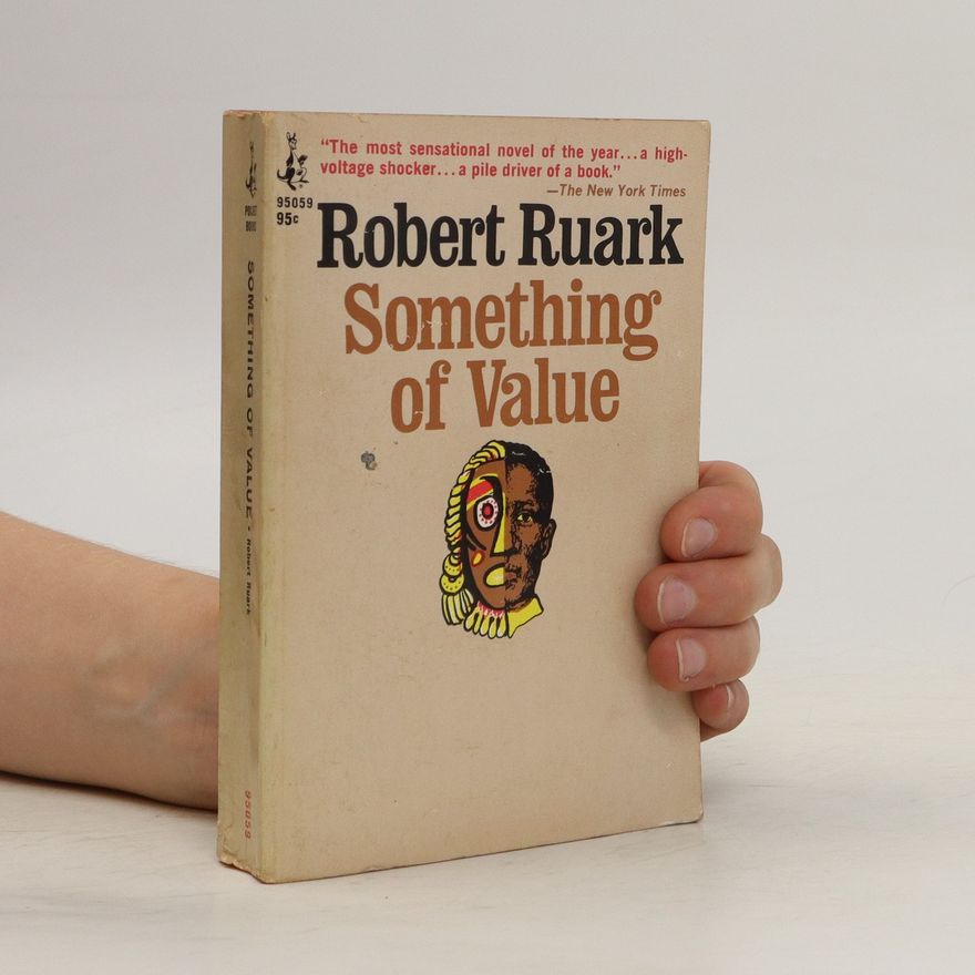 Robert Ruark Something of Value