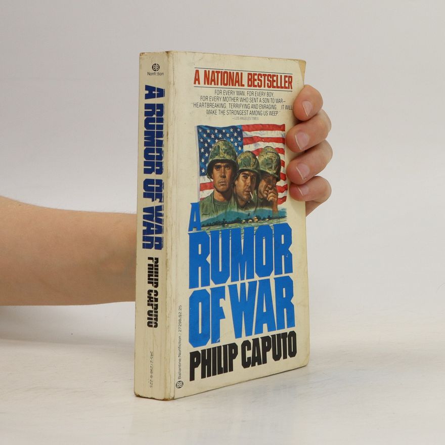 Philip Caputo A Rumor of War