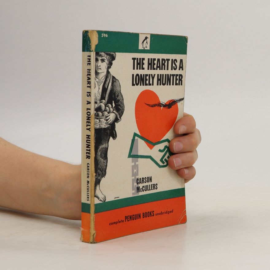 Carson McCullers The Heart is a Lonely Hunter