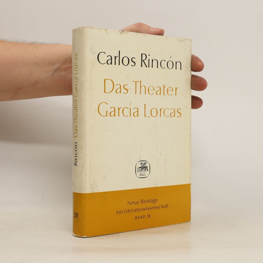 Carlos Rincón Das Theater García Lorca