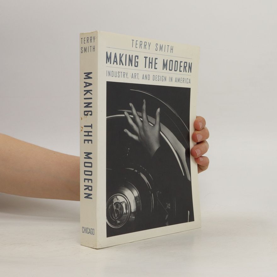 Terry Smith Making the Modern