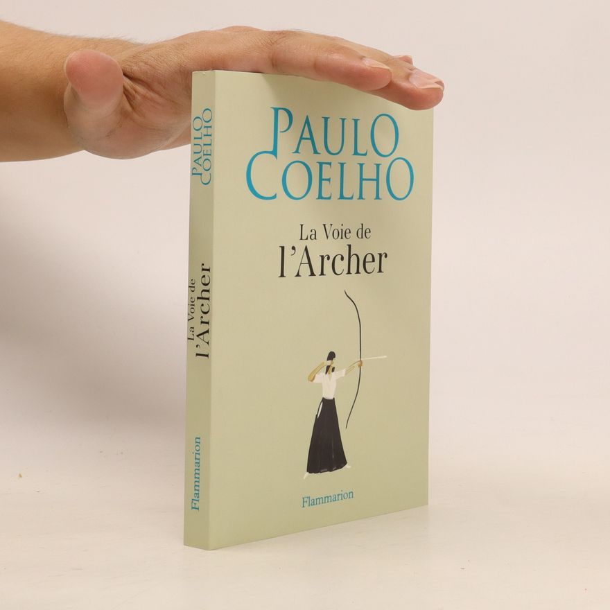 Paulo Coelho La voie de l'archer