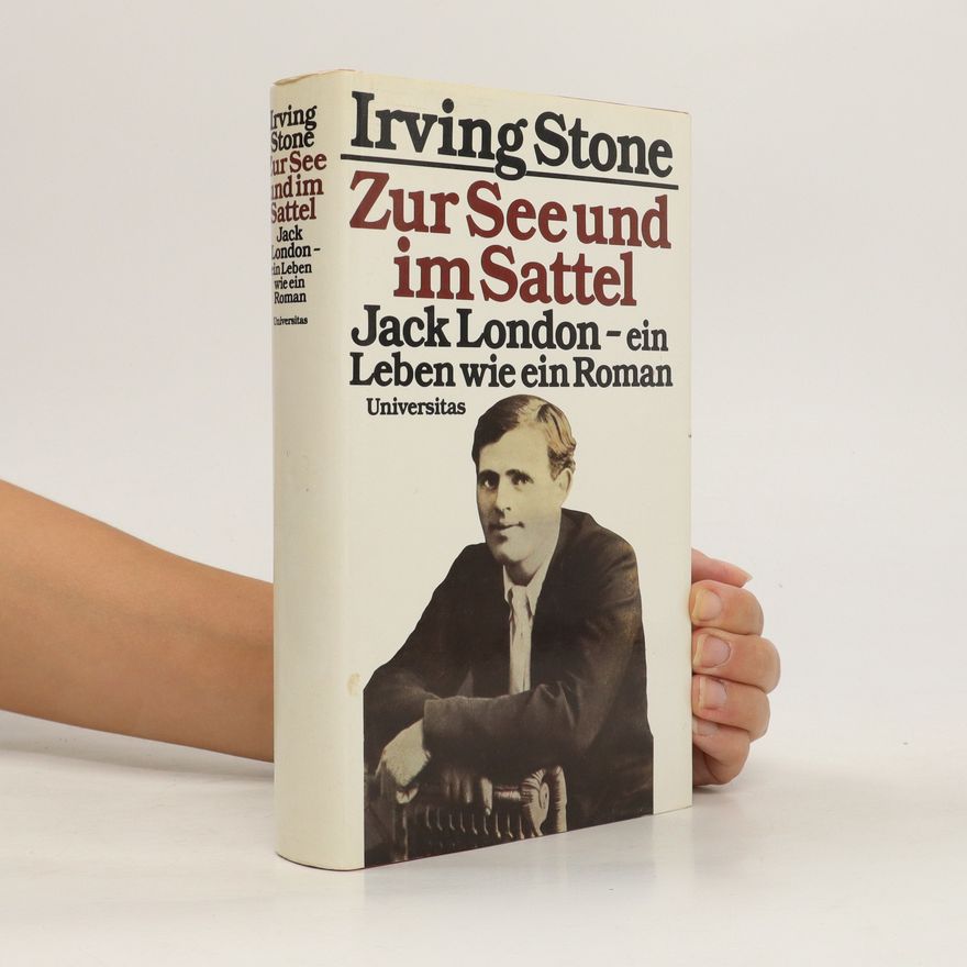 Irving Stone Zur See und im Sattel