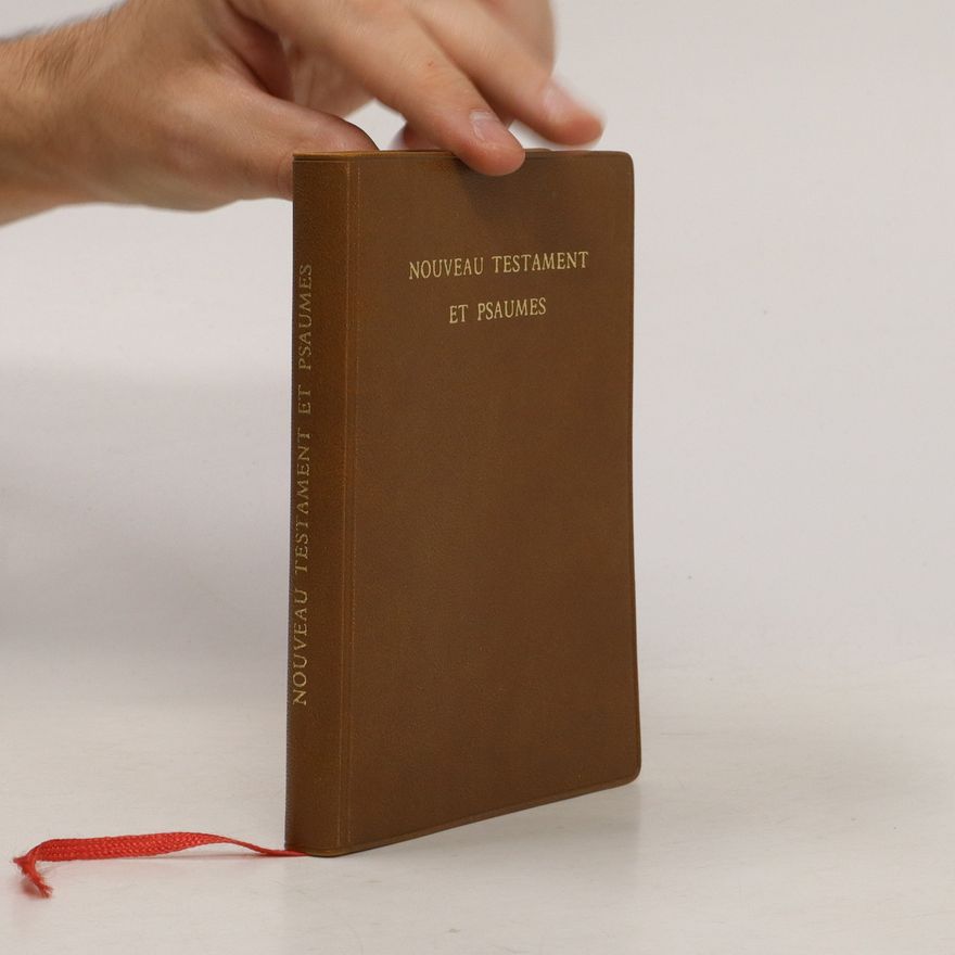 Autorenkollektiv Nouveau Testament et Psaumes