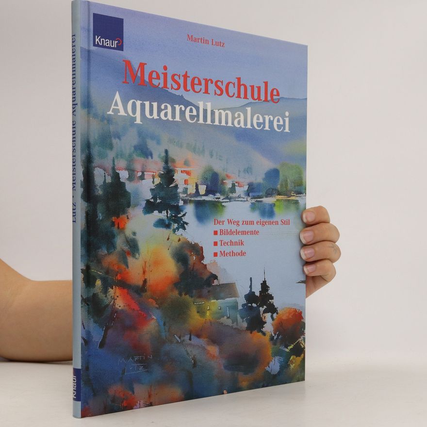 Martin Lutz-Ingold Meisterschule Aquarellmalerei