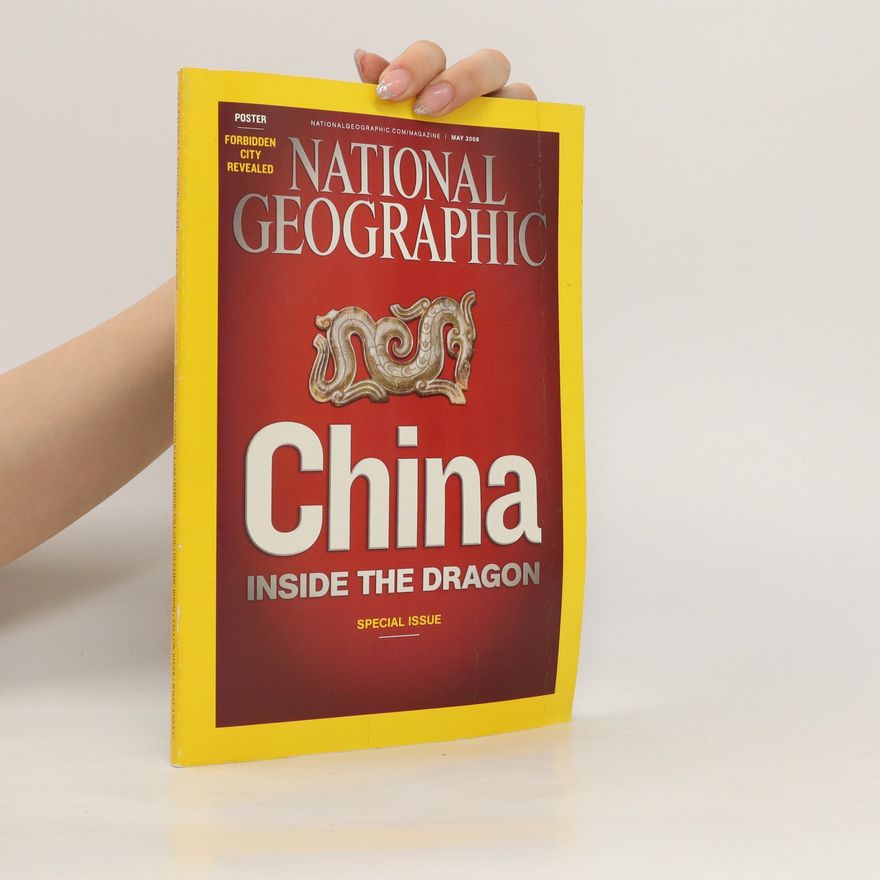 Autorenkollektiv National Geographic. 05/2008. China Inside The Dragon