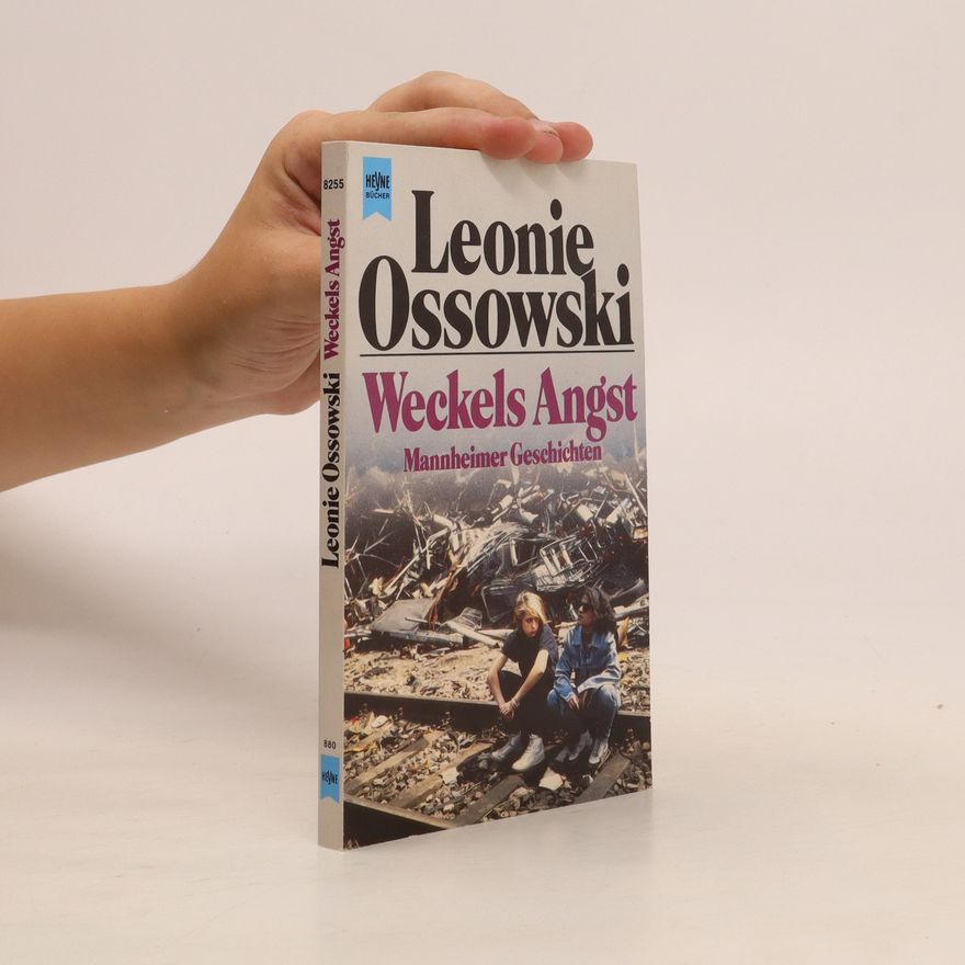 Leonie Ossowski Weckels Angst