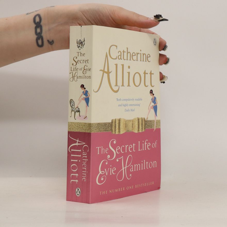 Catherine Alliott The Secret Life of Evie Hamilton