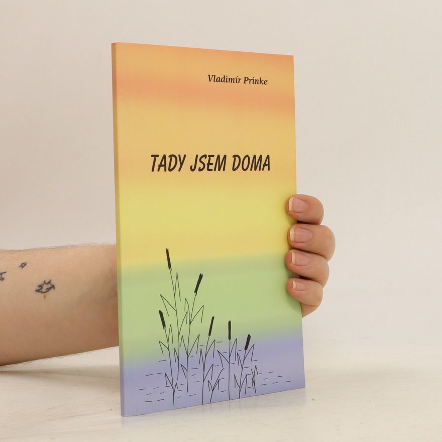 Vladimír Prinke Tady jsem doma