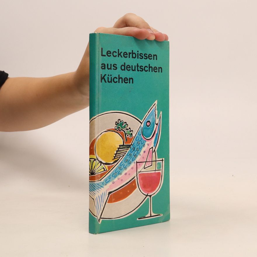 Kolektiv autorů Leckerbissen aus deutschen Küchen