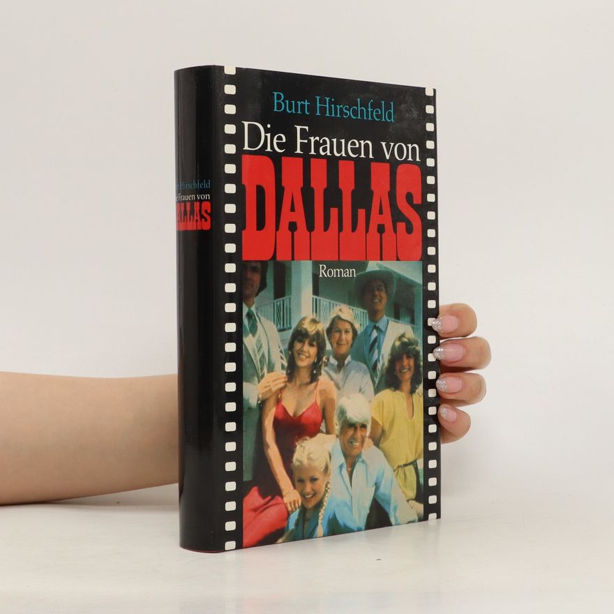 Burt Hirschfeld Die Frauen von Dallas
