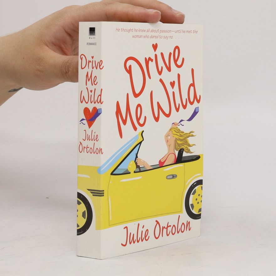 Julie Ortolon Drive Me Wild